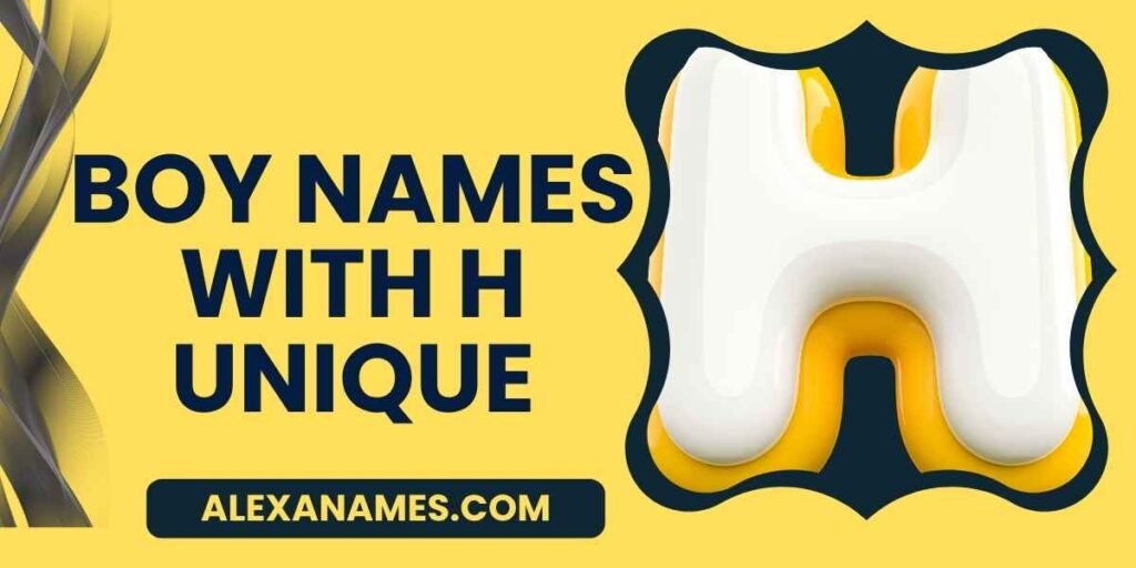 Boy Names With H Unique
