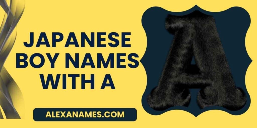 Japanese Boy Names With A