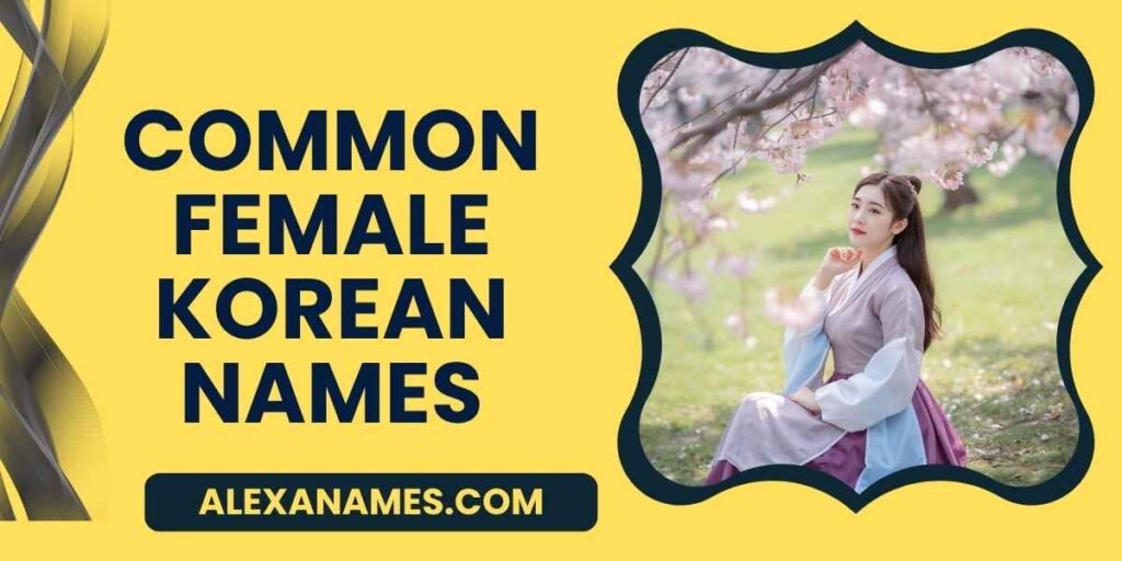 Common Female Korean Names