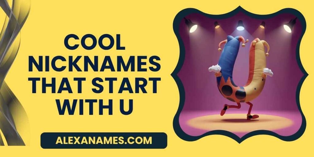 Cool Nicknames That Start With U