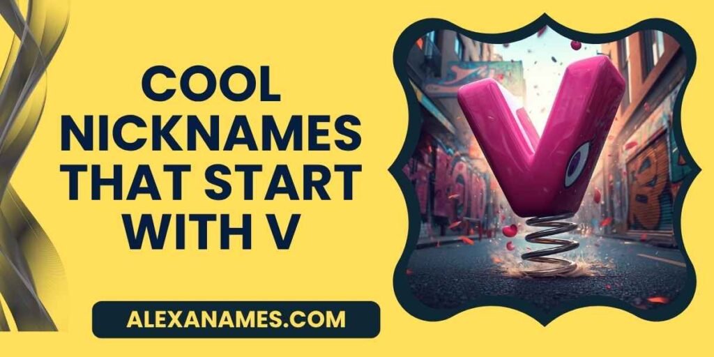 Cool Nicknames That Start With V