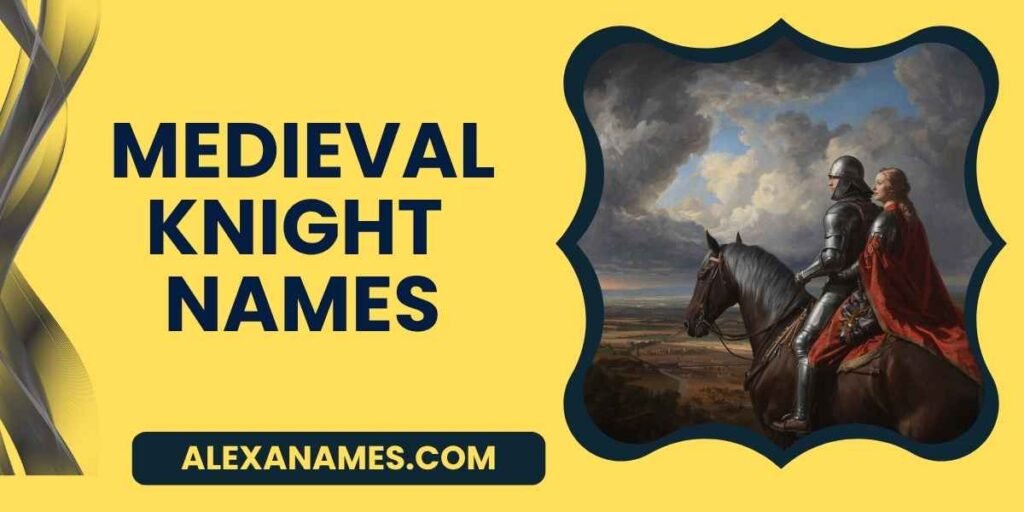 Medieval Knight Names