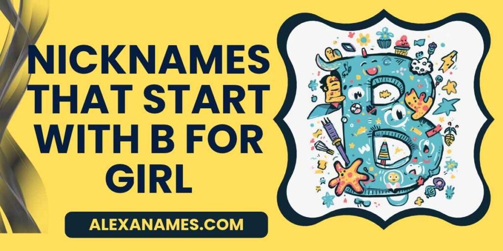 Nicknames That Start With B For Girl
