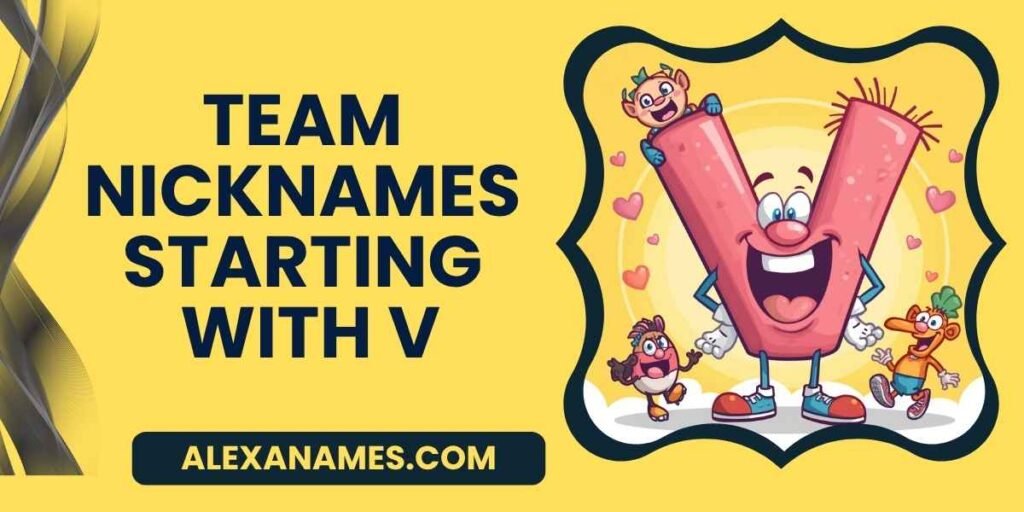 Team Nicknames Starting With V