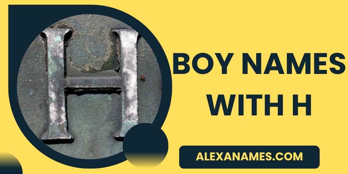 Boy Names With H
