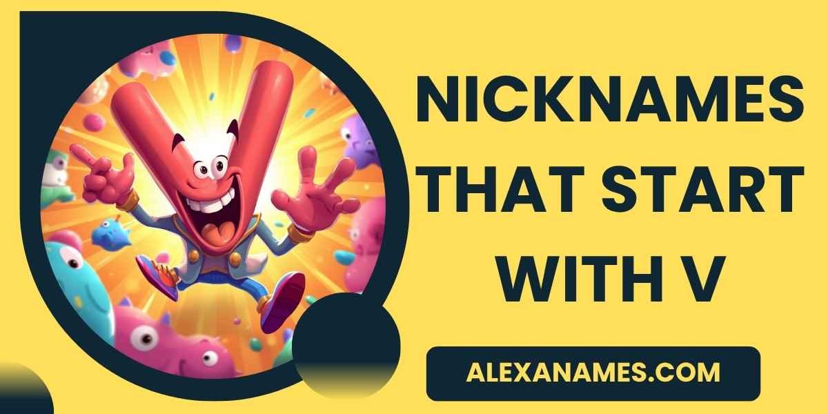 Nicknames That Start With V